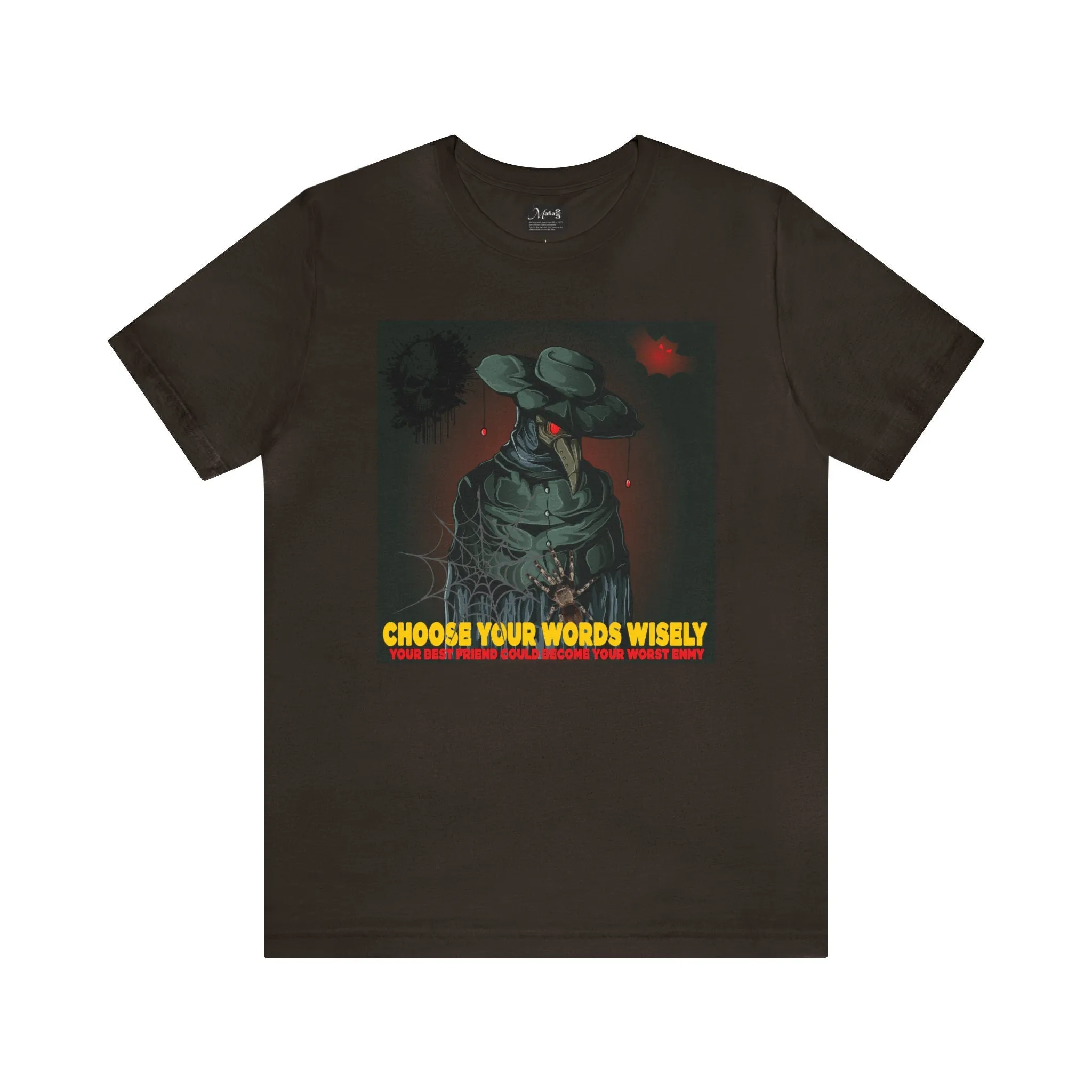 Friends T-shirt Choose Your Friends Wisely | Colorful T-shirt | Funny Graphic Apparel | Lose tee shirts Unisex tees