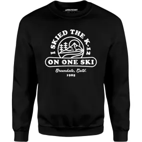 I Skied The K-12 on One Ski v2 - Unisex Sweatshirt