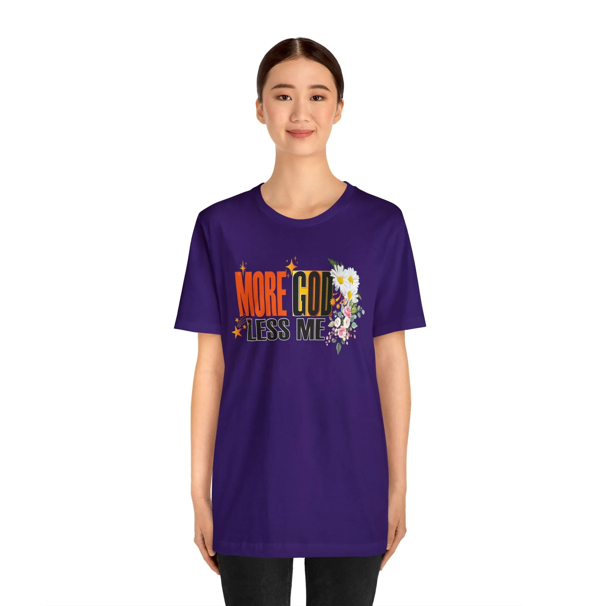 More About God and Less about me M23 T-shirt Designs | Cute T shirt Funny Graphics Tshirts Apparel | Empowered women