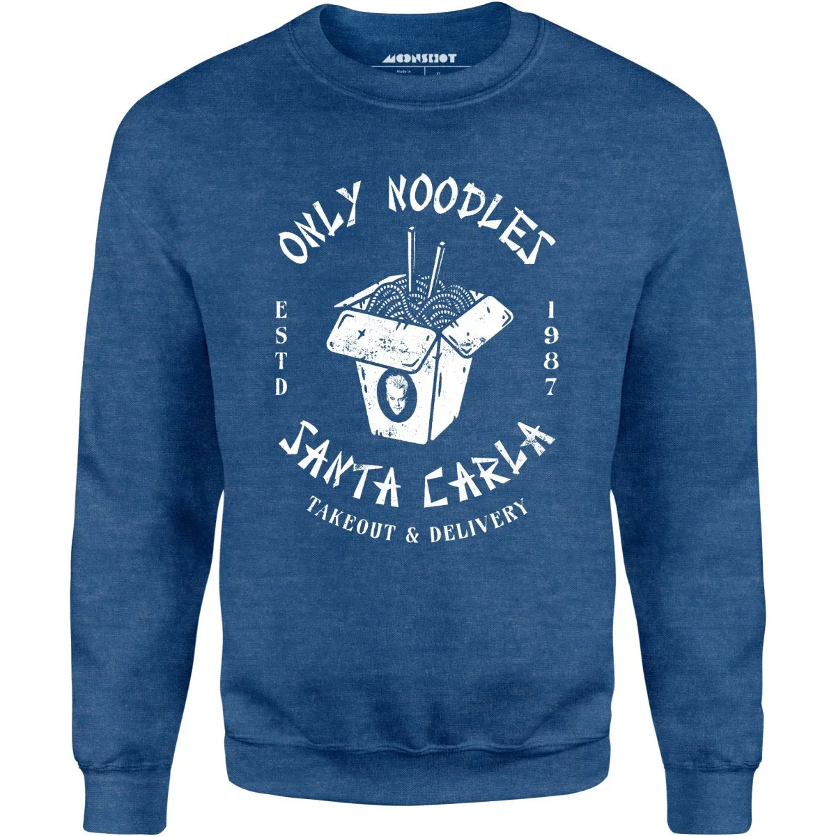 Only Noodles Takeout & Delivery - Santa Carla - Unisex Sweatshirt